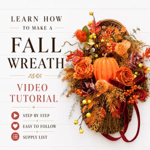 May include: A fall wreath featuring an orange pumpkin, orange roses, and autumn foliage on a woven basket base. Text reads: LEARN HOW TO MAKE A FALL WREATH, VIDEO TUTORIAL, STEP BY STEP, EASY TO FOLLOW, SUPPLY LIST. Dark red velvet ribbons hang below.