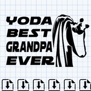 Yoda Best Grandpa Ever Father's Day SVG Yoda Hands Png Eps Dxf Pdf DTF Direct to Film Digital Cut File Cricut Maker Silhouette Cameo 4