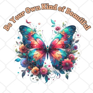 Disegno per maglietta con farfalla, sii la tua bellezza, farfalla floreale in formato PNG, citazione motivazionale con farfalla, disegno a sublimazione, download digitale