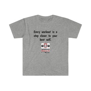 Every Workout Is A Step Closer to Your Best Self T-Shirt