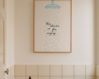 This Shower Is For Singing Print Cute Bathroom Decor Minimalist  Girly Wall Art Funny Shower Art Print Digital Download