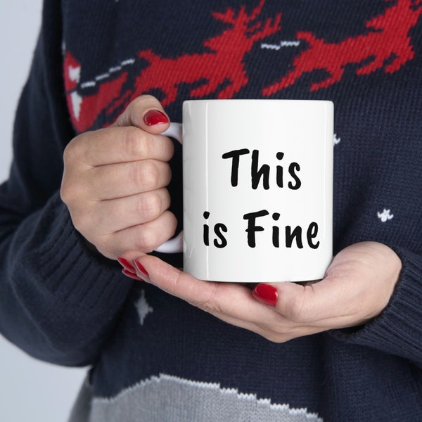 This is Fine Ceramic Mug 11oz Funny Meme Work from Home Coffee Tea Cup