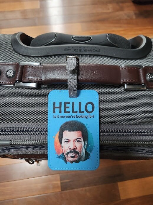 Hello, Is It Me You're Looking For? Luggage Tag with Gray Canvas Buckel