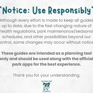 A notice to buyers, Although every effort is made to keep all guides up to date, due to the fast changing nature of health regulations, park maintenance/seasonal  schedules, and other possibilities beyond our control, some changes may occur without notice. 
These guides are intended as a planning tool only and should be used along with the official park apps for the best experience.