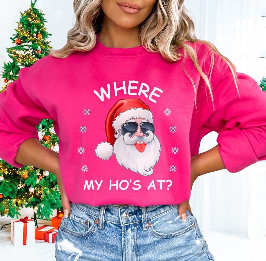 Funny Santa Christmas Sweatshirt Gift for Her Trendy Holiday Sweatshirt
