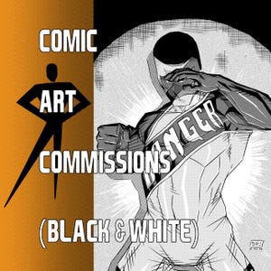 May include: Black and white comic art commission advertisement. The image features a stylized illustration of a figure in a superhero-like pose, with the word "RANGER" across the chest. Text includes "COMIC ART COMMISSIONS" and "(BLACK & WHITE)".