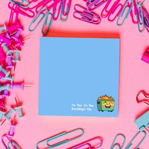 Dumpster Fire, I&#39;m Fine, Blau, Haftnotizen, Briefpapier, Liste, Cartoon, Kawaii Art, Office Must Have, Happy, Cute, Post-it® Notizblöcke