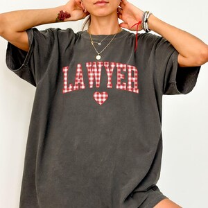 Lawyer Comfort Colors Shirt, Valentine&#39;s Gift for Lawyer, Lawyer Crewneck Tshirt, New Lawyer Gift, Law School Graduation Gift for Lawyer