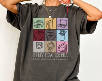 Custom Teacher Shirt, In My Teacher Era T-shirt, Trendy Comfort Colors Tshirt, Personalized Gift, Teacher Name Shirt for New Teacher Gift