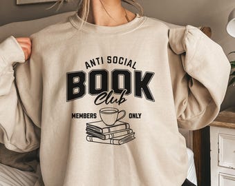 Anti Social Book Club Reading Sweatshirt, Book Lover Sweater,Reading Gift for Bookworm,Reader Crewneck,Bookish Librarian Gift for book lover