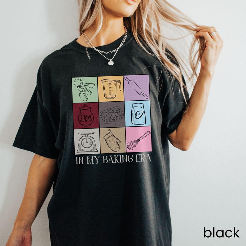 Baking Lover T Shirt, Bakers Comfort Colors® Shirt, In My Baking Era Tshirt, Bakery T-shirt, Baking Gift for Baker, Bakery Gift, Love Baking Black