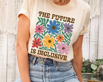 The Future is Inclusive Shirt,Rainbow Pride Trans Rights Tshirt, LGBTQ Gift,Progress Pride T-Shirt,Social Justice Shirt,Gay Pride Month Gift
