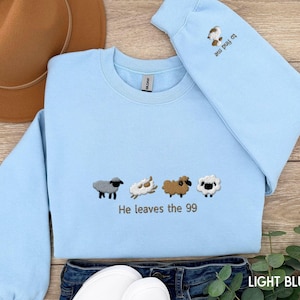 Lost Sheep Embroidered Sweatshirt, Christian Crewneck, Jesus Leaves the 99, Christian Apparel, The Lord is My Shepherd Sweater, Psalm 23