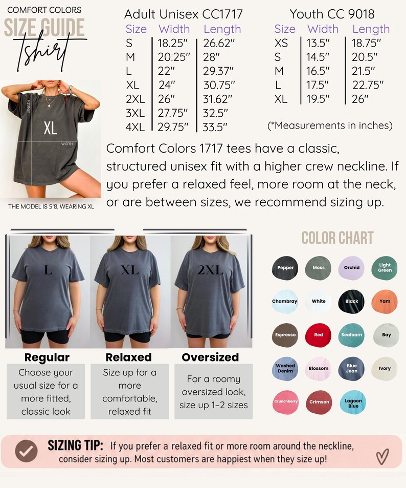 May include: A Comfort Colors size guide for t-shirts featuring a table with adult unisex CC1717 and youth CC9018 measurements in inches. It includes a color chart with various shades, fit comparisons for regular, relaxed, and oversized styles.