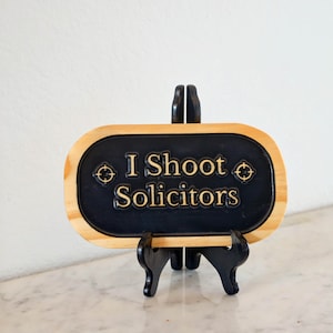 No Soliciting Sign - &quot;I Shoot Solicitors&quot; | Security | Privacy | No Door Knockers | Not Today