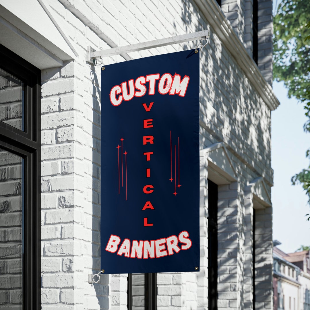 Custom Vertical Vinyl Banners Personalized Banner Marketing Etsy