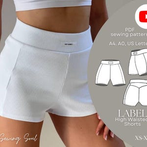 Puede incluir: Pantalones cortos blancos de cintura alta hechos de tela acanalada. Los pantalones cortos se muestran con un top corto blanco. La imagen incluye un patrón de costura PDF con el texto "LABEL High Waisted Shorts" y el rango de tallas "XS-XXXL".