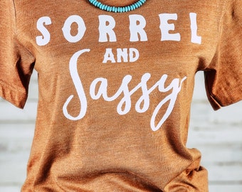 Autumn Sorrel & Sassy Graphic Tee, Bella Canvas Tee, Horse Tee, Cowgirl Tee, Horses