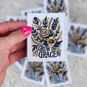 Grow In Grace Iron On Heat Adhesive Embroidered Patch, Faith Based, Christian, Trending, Popular Patches, Hat Bar, Boutique, Floral
