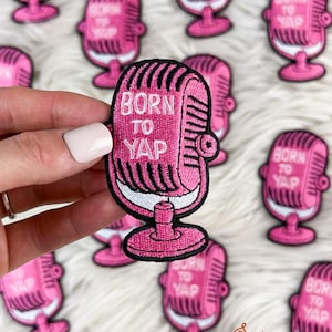 Born To Yap Iron On Heat Adhesive Embroidered Patch, Sassy, Sarcastic, Girly Patch, Boutique, Patches, Funny, Hat Bar, Trending Patches