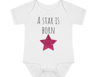 A Star is Born Infant Baby Rib Bodysuit