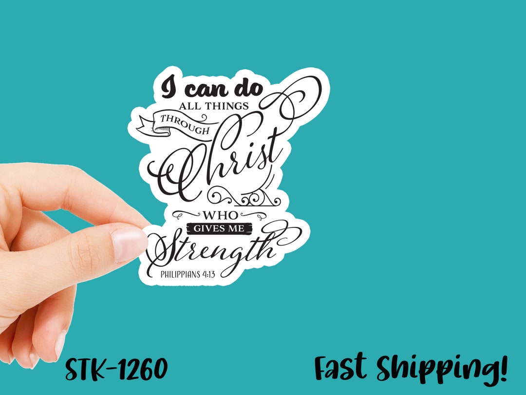 Christian Stickers I Can Do All Things Through Christ Bible Sticker Vinyl Decal, 3 Inches Etsy