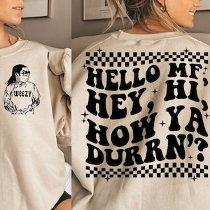 Hello MF Hey, Hi, How Ya Durrn’ PNG - LWayne - Weezy Baby - Digital Download - Sublimation Design - PNG - LWayne Png