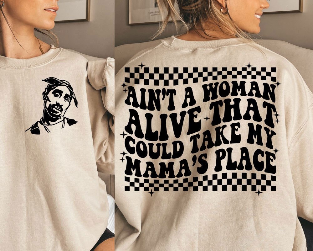 Aint A Woman Alive That Could Take My Mamas Place Png - Etsy