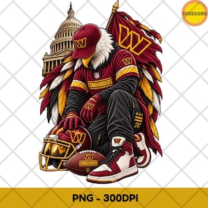 May include: An eagle wearing a burgundy and gold Commanders hoodie, cap, and gloves, kneeling before a football helmet and ball. A large flag with a W logo and the US Capitol building are in the background. The figure wears high-top sneakers.
