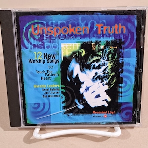 Vintage 00&#39;s Praise & Worship Music CD, &quot;Touching the Father&#39;s Heart: Unspoken Truth&quot; from Vineyard Music, 2000.