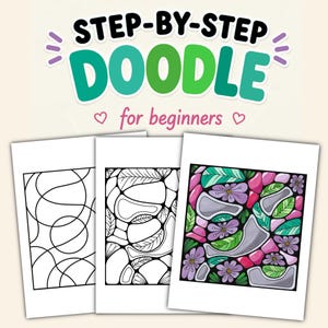Puede incluir: Un gráfico digital con el texto STEP-BY-STEP DOODLE for beginners sobre tres hojas rectangulares. La primera hoja muestra contornos negros simples, la segunda muestra arte lineal negro detallado y la tercera muestra una versión coloreada.