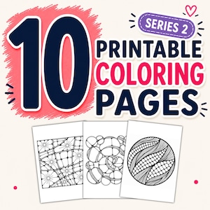 May include: A set of 10 printable coloring pages, Series 2, with various black and white designs. The designs include geometric patterns and a corn graphic. The text on the image reads "10 Printable Coloring Pages".