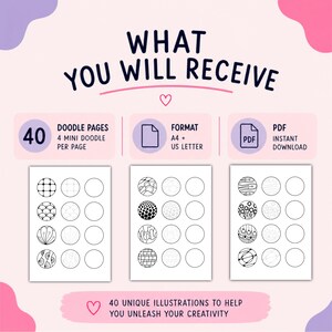 Puede incluir: Un conjunto de descarga digital con 40 p&aacute;ginas de garabatos con 4 mini garabatos por p&aacute;gina en formatos A4 y US Letter. El gr&aacute;fico incluye el texto WHAT YOU WILL RECEIVE, 40 DOODLE PAGES, FORMAT A4 + US LETTER, PDF INSTANT DOWNLOAD y 40 UNIQUE ILLUSTRATIONS.