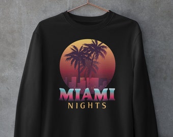 Miami Nights Sweatshirt - Retro Neon Sunset Design - Vintage Vibes - 80s Nostalgia - Unisex Cozy Apparel - Retro Fashion - Beach Vibes