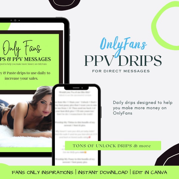 OnlyFans Drips for PPV Messages - Make more money on OnlyFans with these Easy to copy and paste drips - onlyfans content ideas - ppv