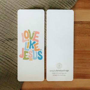 Love Like Jesus Colorful Bookmark, Christian Bookmark, Cute Bookmark, Bible Bookmark, Jesus Bookmark, Sturdy Bookmark, Handout Bookmark