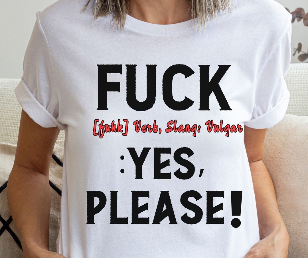 Fuck Tshirt Definition Shirt Vulgar Fuck Tee Obscene Etsy