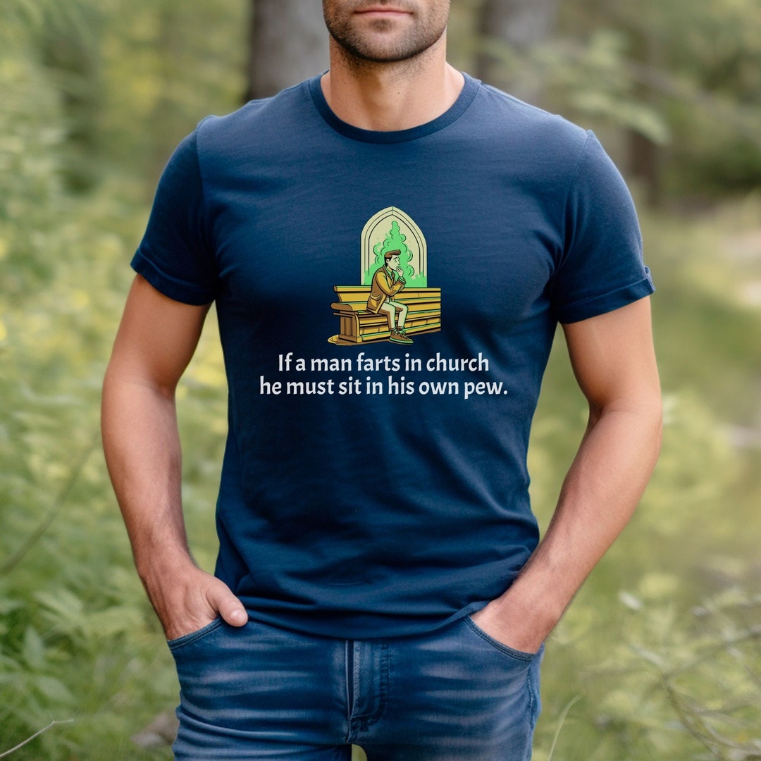 Funny Fart Gag Gift Offensive Husband Gift Farting Father Tshirt Gift