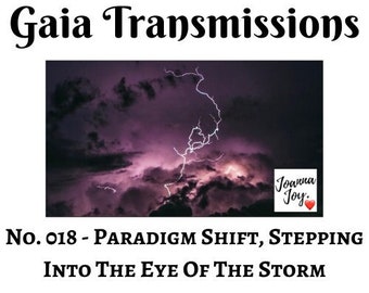 No. 018 - Paradigm Shift, Stepping Into The Eye Of The Storm