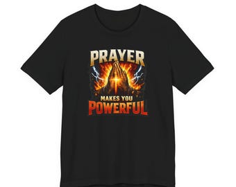 Camiseta "La oración te hace poderoso" / Camiseta con gráfico de fe, corte unisex con manos en oración y relámpagos