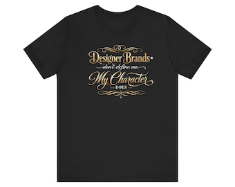 Camiseta "Las marcas de diseñador no me definen" / Camiseta con mensaje tipográfico - Corte unisex