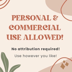 May include: A beige background with brown abstract shapes and green leaves. The text "PERSONAL & COMMERCIAL USE ALLOWED! No attribution required! Use however you like!" is written in brown text.
