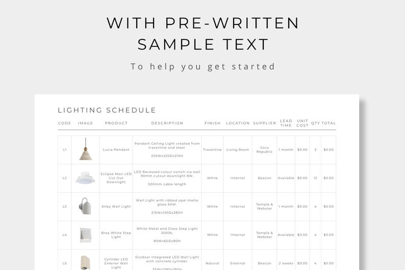 May include: A digital lighting schedule template featuring a table with columns for code, image, product, description, finish, location, supplier, lead time, unit cost, and quantity total. The document includes pre-written sample text for guidance.