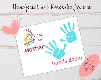 The Best Mom Hands Down Handprint Art Mothers Day Craft for Kids Printable Handprint Craft Handprint Card for Mom Mother's Day Gift Toddler
