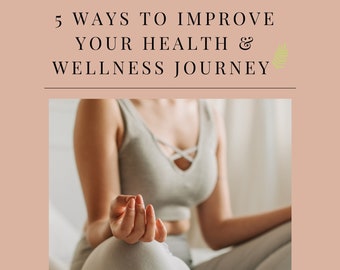 Downloadable Ebook - Digital - Printable book - Self Improvement - Personal Growth - 5 Ways to Improve Your Health and Wellness Journey