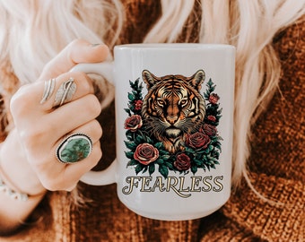 Fearless Coffee Mug Tiger Mug Rose Cup Tea Mug Gift For Her Inspirational Mug Ceramic Coffee Mug 15oz Mug Christian Gifts Positive Mug