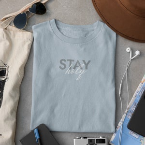 Stay Holy Christian Tshirt for Women Traditional Catholic Tshirt Latin Mass Design Gift for Her Graduation, Catholic Mom Gift Mothers Day