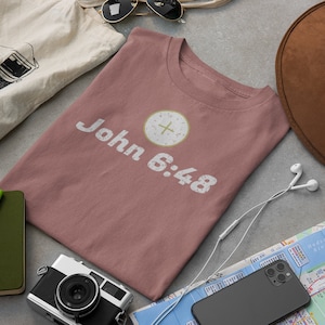 John 6:48 Eucharist T-Shirt Catholic Confirmation Gift for Traditional Catholic Women&#39;s Minimalist tee, latin mass catholic scripture shirt