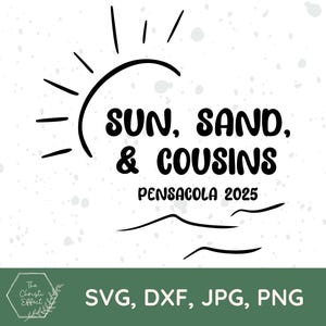 Sol, Areia e Primos Pensacola 2025 SVG PNG JPG, Férias SVG, Férias SVG, Viagem de Garotas SVG, Praia SVG, Equipe de Primos SVG, Férias em Família SVG