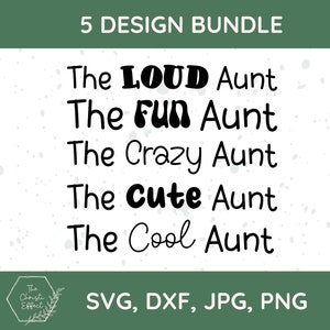 Paquete de tía SVG PNG JPG, Tía divertida svg, Tía loca svg, Tía linda svg, Tía ruidosa svg, Tía fresca svg, Tía svg, Archivo Dxf, Archivos de corte Cricut